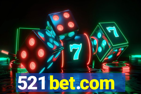 521 bet.com